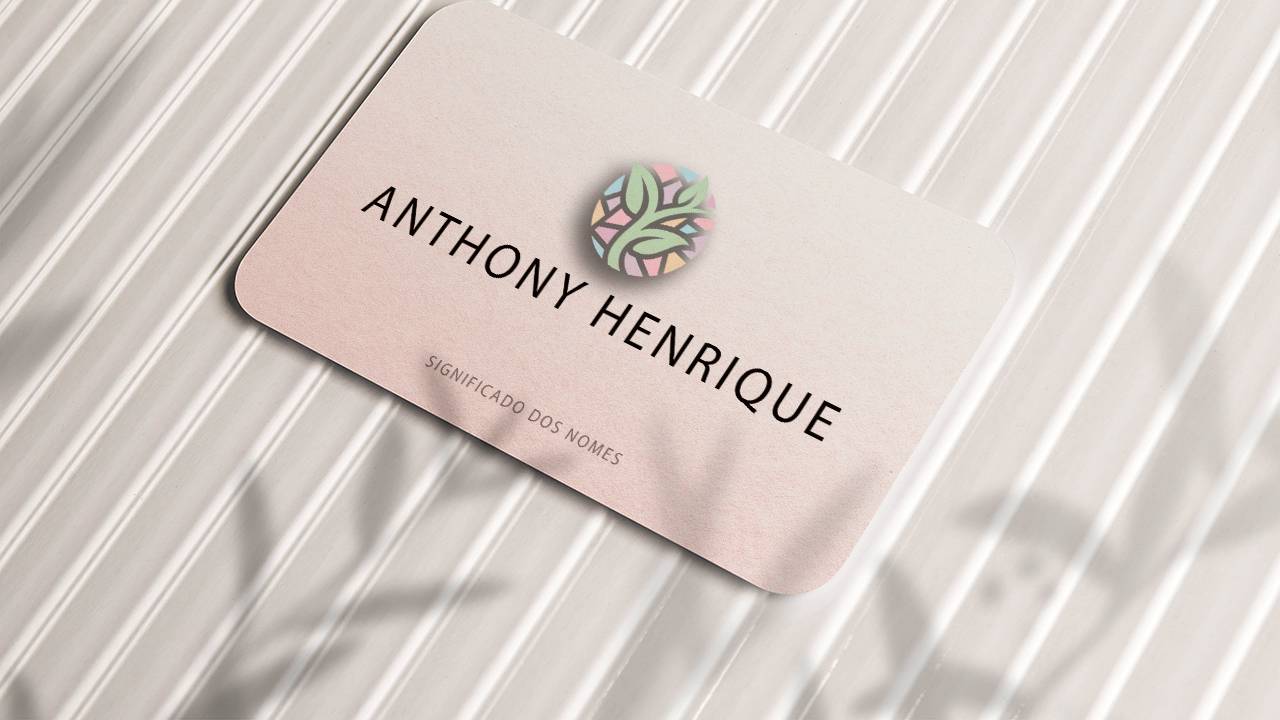 significado do nome anthony henrique