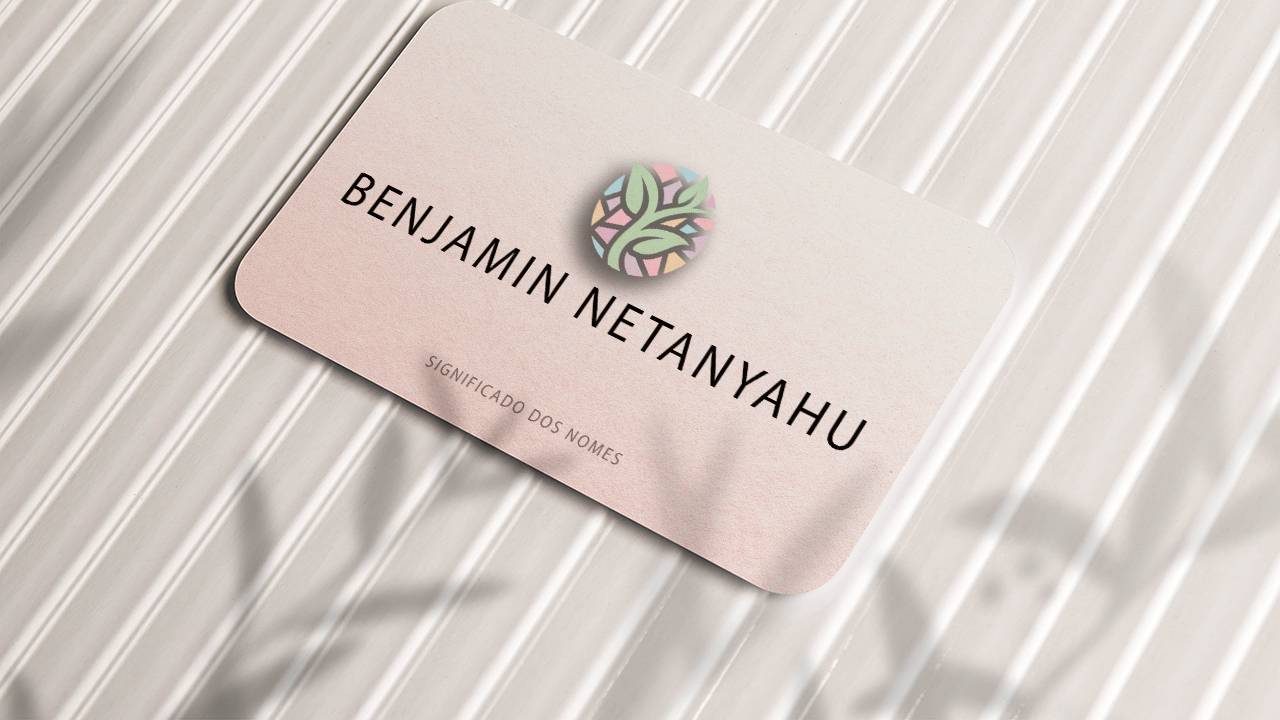 significado do nome benjamin netanyahu