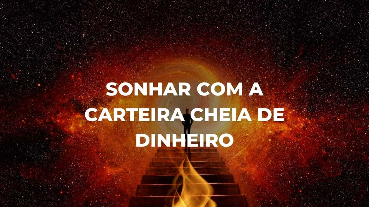 Sonhar com a carteira cheia de dinheiro