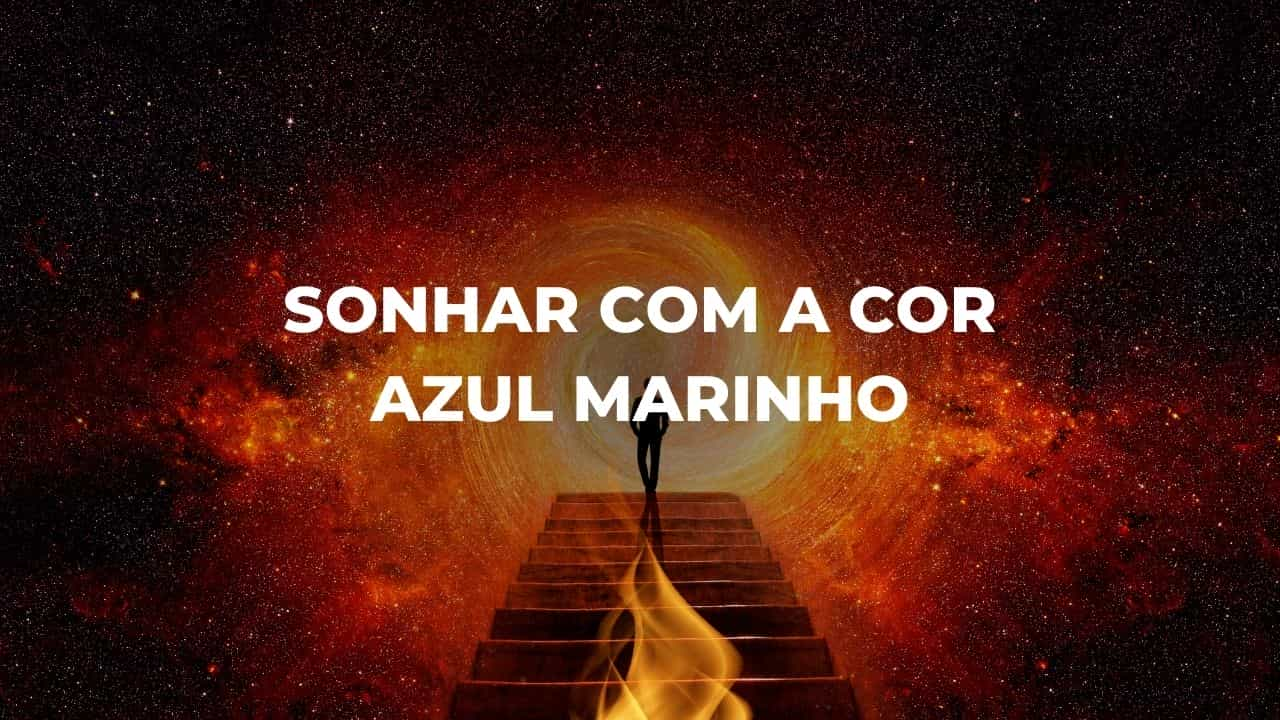 Sonhar com a cor azul marinho