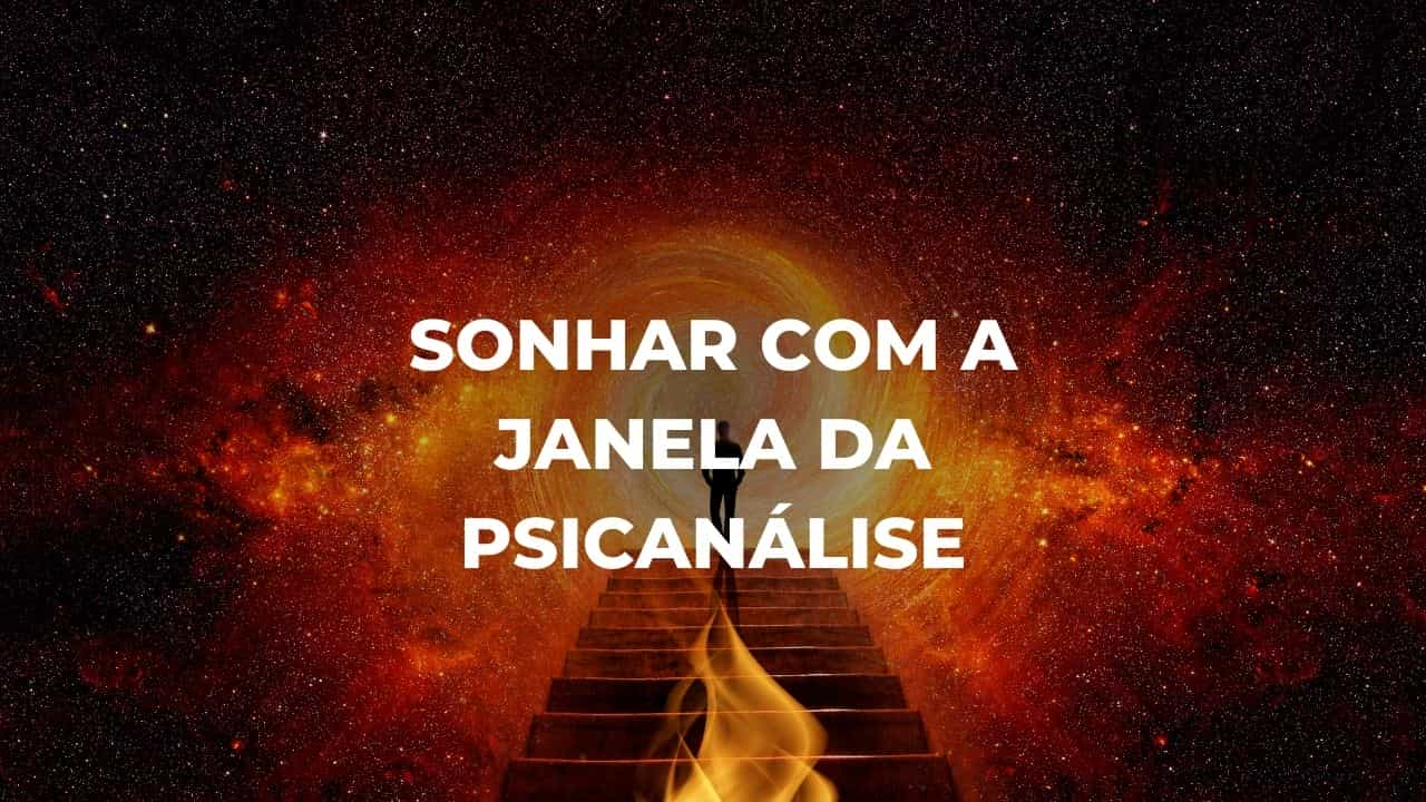 Sonhar com a janela da psicanálise