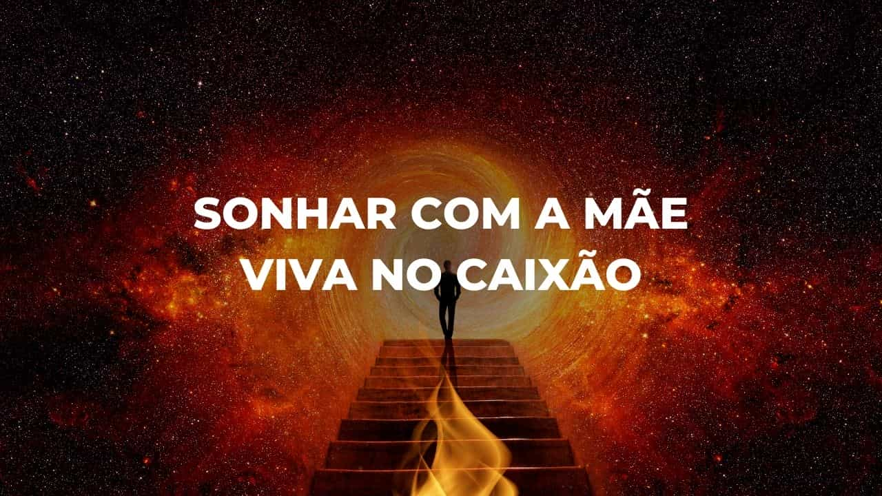 Sonhar com a mãe viva no caixão