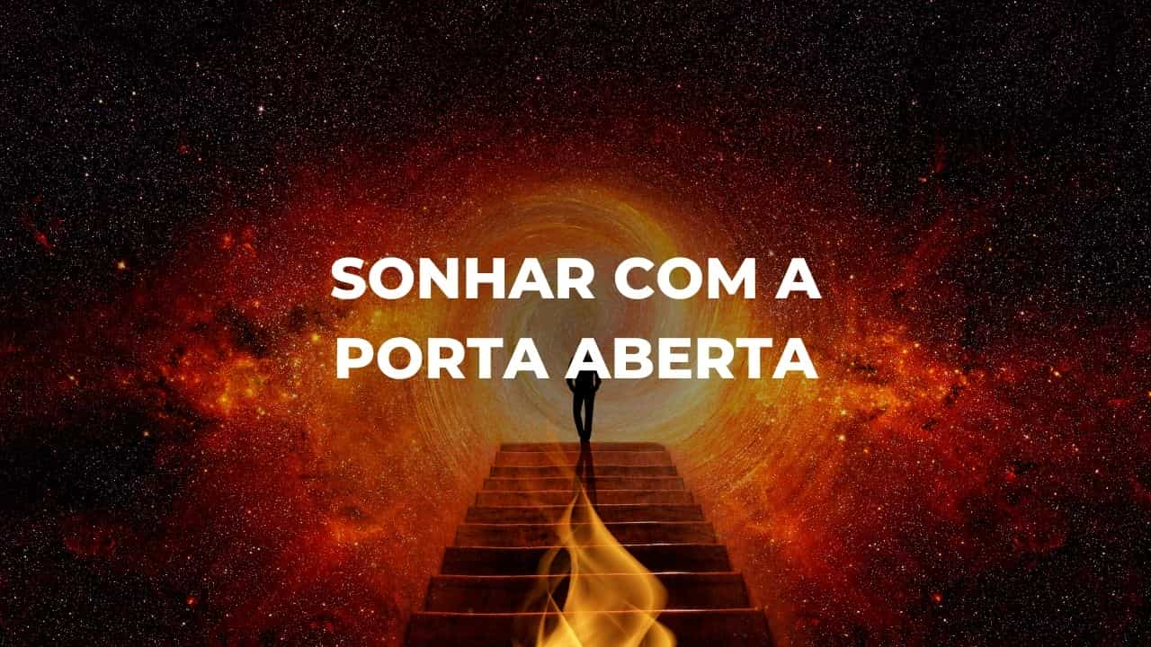 Sonhar com a porta aberta